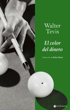 el color del dinero-walter tevis-9788415157014