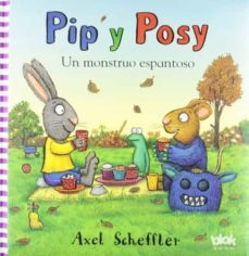 pip y posy: un monstruo espantoso-9788415579014