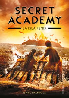 secret academy 1: la isla fenix-isaac palmiola-9788415580614