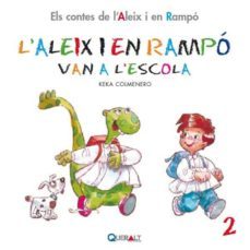 aleix i en rampo van a l  escola - c 2-9788415610014