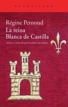 la reina blanca de castilla-regine pernoud-9788415689614