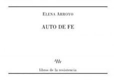 auto de fe-elena arroyo-9788415766414
