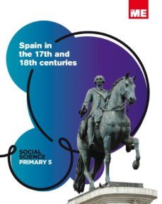 spain in 17th and 18th centuries 5ºprimaria. social science modular-9788415867814