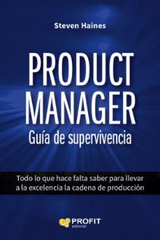product manager. guia de supervivencia-steven haines-9788416115914