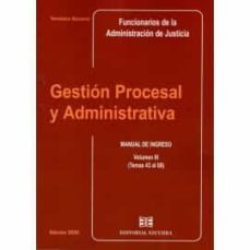 gestion procesal y administrativa, manual de ingreso, volumen iii (temas 43 al 68). funcionarios de la administración de justicia-veronica ezcurra-9788416190614
