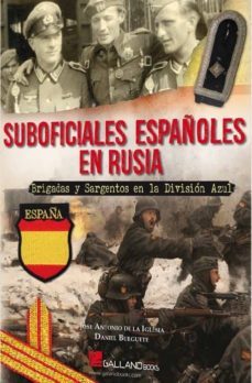 suboficiales españoles en rusia-jose antonio de la iglesia-daniel burguete-9788416200214