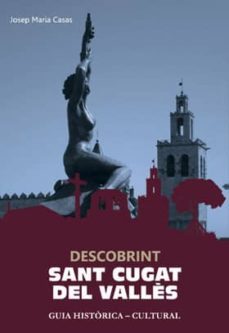 descobrint sant cugat del valles-josep maria casas-9788416229314