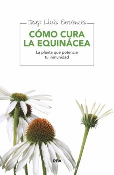 como cura la equinácea (ebook)-josep lluis berdonces serra-9788416267514