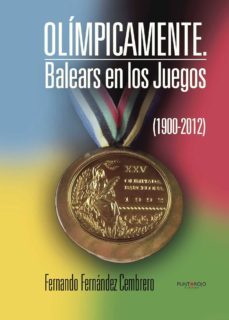 olimpicamente. balears en los juegos (1900-2012)-fernando fernandez cembrero-9788416274314