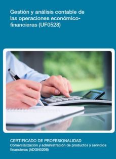 gestion y analisis contable de las operaciones economico-financie ras (uf0528)-9788416275014