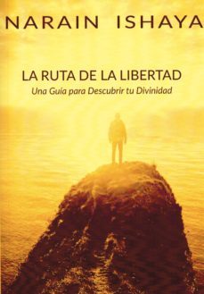 la ruta de la libertad-narain ishaya-9788416765614
