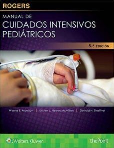 rogers. manual de cuidados intensivos pediatricos-9788416781614
