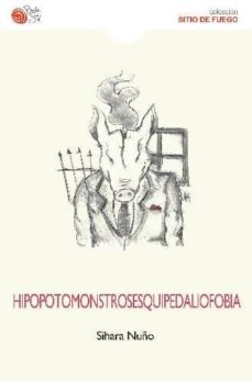 hipopotomonstrosesquipedaliofobia-sihara nuño-9788416794614