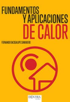 fundamentos y aplicaciones de calor-fernando bacigalupe camarero-9788416898114