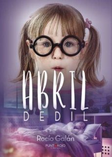 abril dedil (ebook)-rocio galan-9788416937714