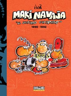makinavaja vol. 4 el ultimo chorizo 1990-1992-9788416961214