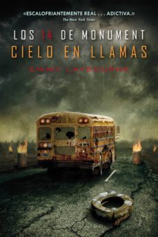 cielo en llamas (los 14 de monument, 2)-emmy laybourne-9788417036614