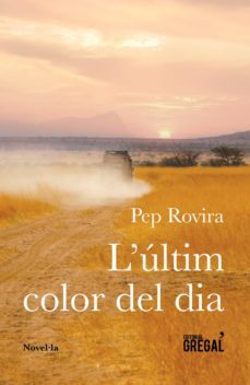 l ultim color del dia-pep rovira-9788417082314