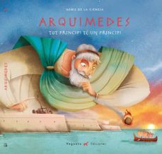 arquimedes: tot principi te un principi-alvaro marcos-9788417137014