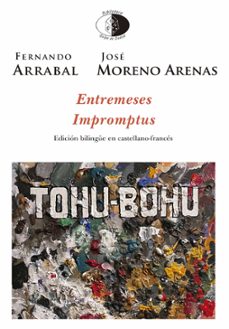 entremeses /  impromptus-fernando arrabal-jose moreno arenas-9788417231514