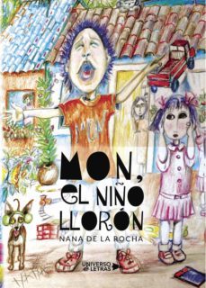 mon, el niño lloron (ebook)-nana de la rocha-9788417275914