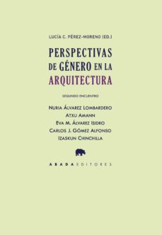 perspectivas de genero en la arquitectura. segundo encuentro-lucia c. perez moreno-9788417301514