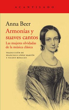 armonias y suaves cantos: las mujeres olvidadas de la musica clasica-9788417346614
