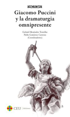 giacomo puccini y la dramaturgia omnipresente-9788417385514