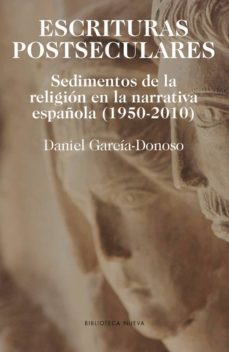 escrituras postseculares-daniel garcia donoso-9788417408114