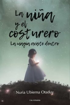 (i.b.d.) la niña y el costurero: la magia existe dentro-nuria ubierna otaduy-9788417447014