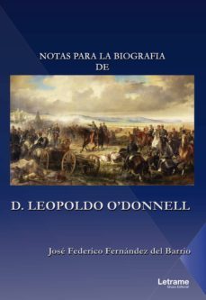 notas para la biografia de d. leopoldo odonnell (ebook)-jose federico fernandez del barrio-9788417499914