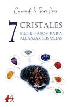 7 cristales, 7 pasos para alcanzar tus metas (ebook)-9788417548414