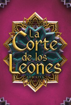 la corte de los leones (espejismo 2)-somaiya daud-9788417615314