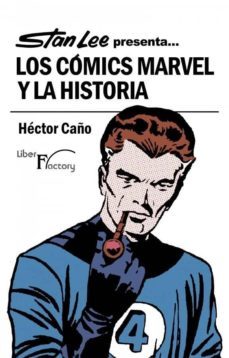 stan lee presenta los comics marvel y la historia-hector caño-9788417707514