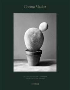 la naturaleza de las cosas-chema madoz-9788417769314