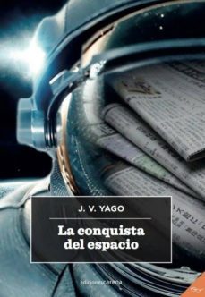 la conquista del espacio-j. v. yago-9788417852214