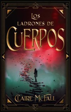 los ladrones de cuerpos-claire mcfall-9788417854614