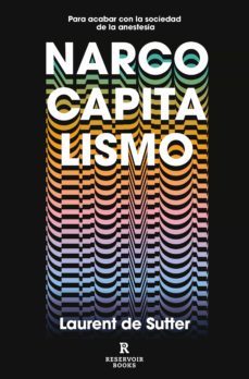 narcocapitalismo (ebook)-laurent de sutter-9788417910914