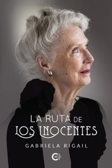 (i.b.d.) la ruta de los inocentes-gabriela rigail-9788417915414