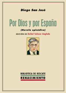 por dios y por españa (novela episodica)-9788417950514