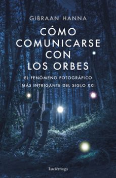 como comunicarse con los orbes-gibran hanna chequer-9788418015014