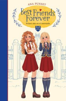 best friends forever 1 - primer año en el internado (ebook)-ana punset-9788418057014