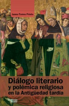 dialogo literario y polemica religiosa en la antiguedad tardia-9788418093814