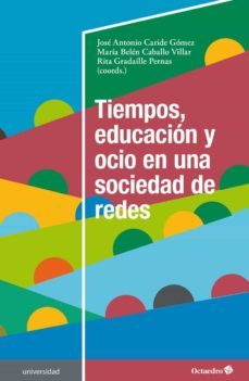 tiempos, educacion y ocio en una sociedad de redes-9788418348914