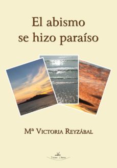 el abismo se hizo paraíso (ebook)-maria victoria reyzabal-9788418516214