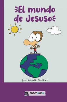 el mundo de jesuso-juan rabadan martinez-9788418683114