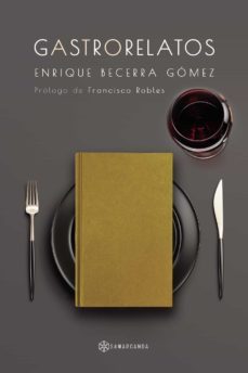 gastrorelatos-enrique becerra gomez-9788418720314