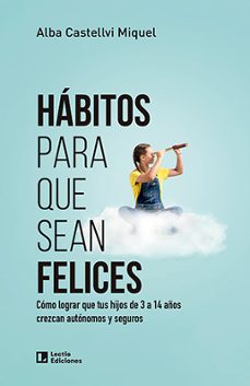 habitos para que sean felices (ebook)-alba castellvi-9788418735523