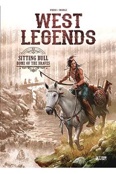 west legends 3 sitting bull-olivier peru-luca merli-9788418776014
