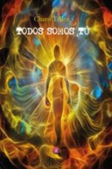 todos somos tu (ebook)-maria rosario tellez lopez-9788418851414